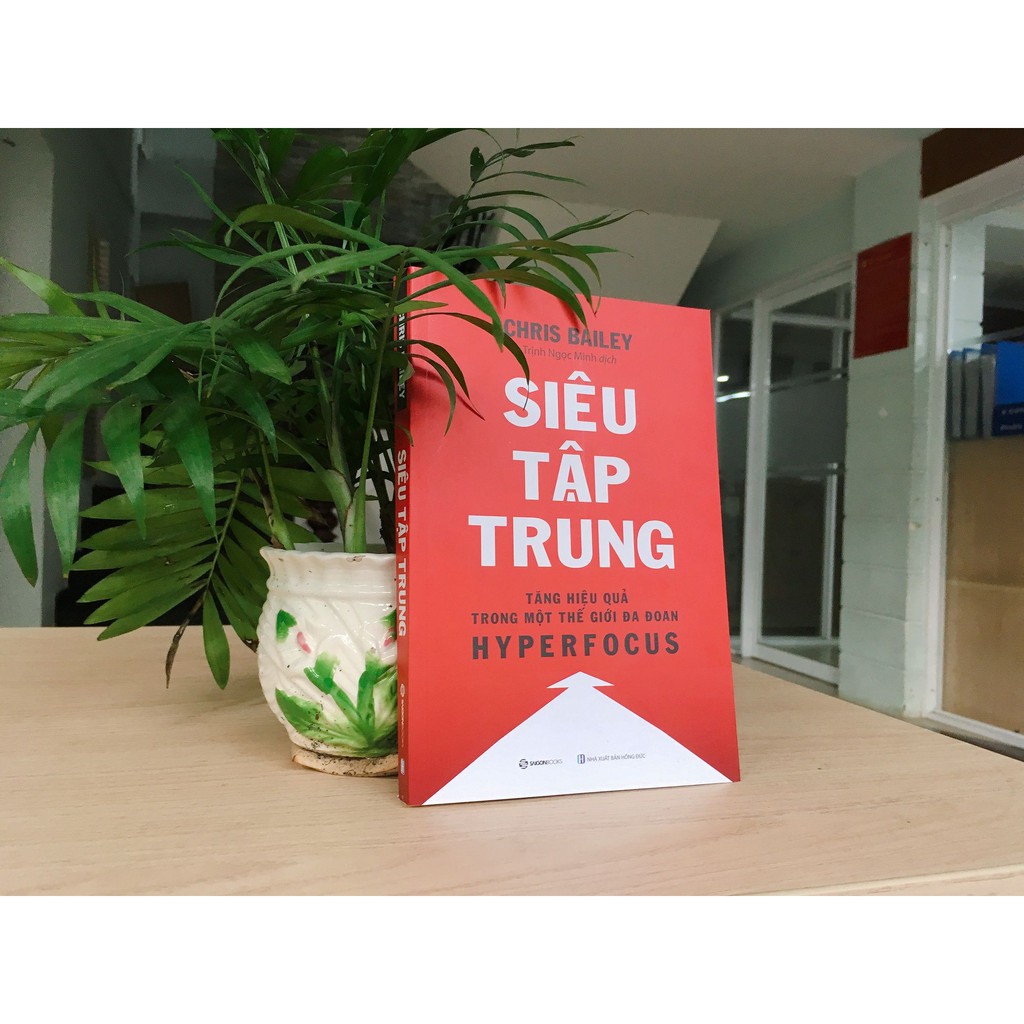 SÁCH - Siêu tập trung Tăng hiệu quả trong một thế giới đa đoan tái bản