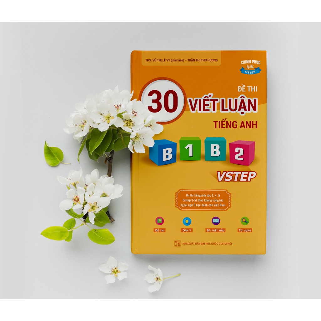 Combo 2 sách luyện thi B1 Vstep: Sách luyện thi B1 Vstep 4 kỹ năng và Sách 30 đề thi viết luận tiếng Anh B1, B2 Vstep