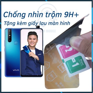 Dán chống nhìn trộm vivo v15, v15 pro - dán cường lực dẻo nano 9h+