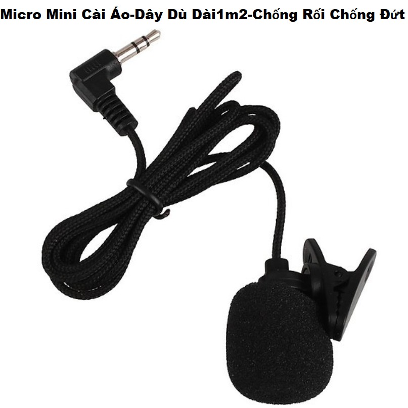 Micro Thu Âm Cài Áo Mini, Dây Dù Dài 1m2 Chống Rối Chống Đứt, Mic Thu Đa Hướng