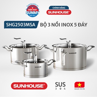 Bộ nồi inox 5 đáy từ sunhouse shg2503msa - bộ 3 nồi 16 cm / 20 cm / 24 cm chính hãng sunhouse