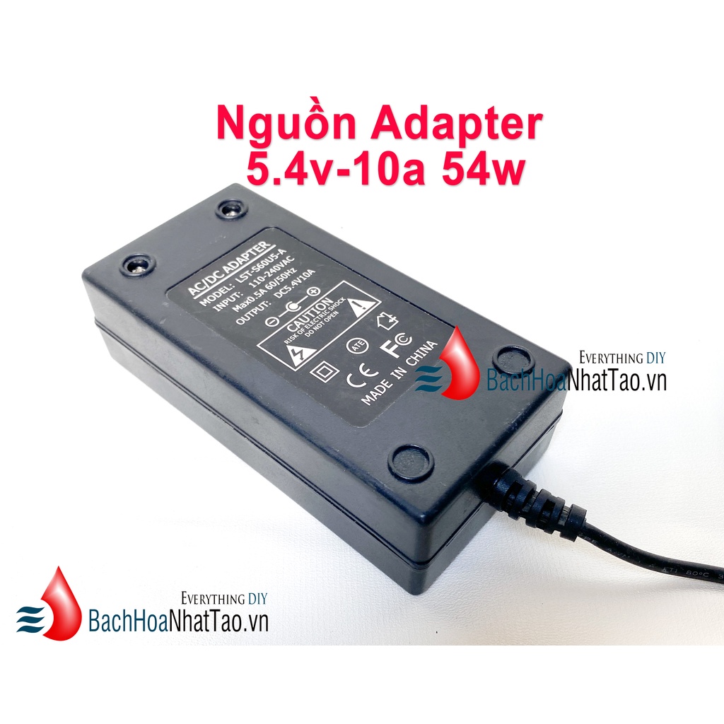 Nguồn Adapter 5.4v-10a 54w đầu ra jac 5.5 ly