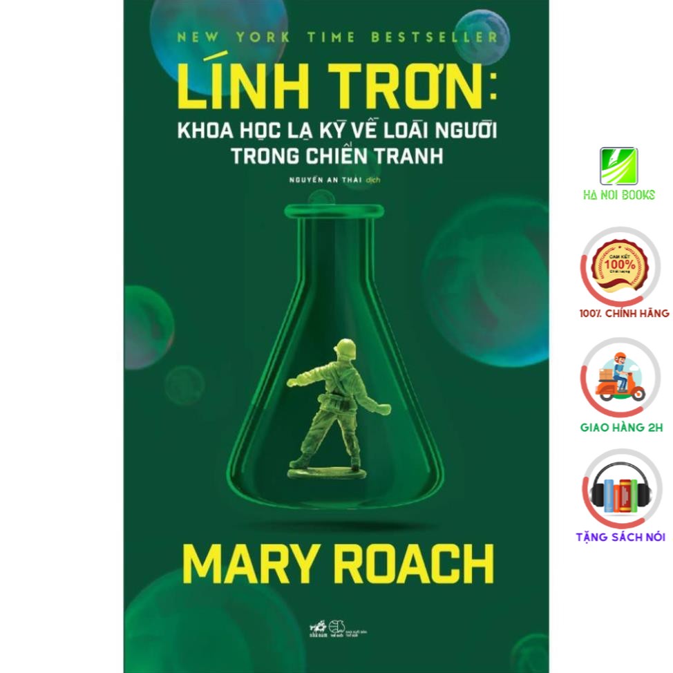 [Sách Nhã Nam] - Lính trơn - Khoa học kỳ lạ về loài người trong chiến tranh