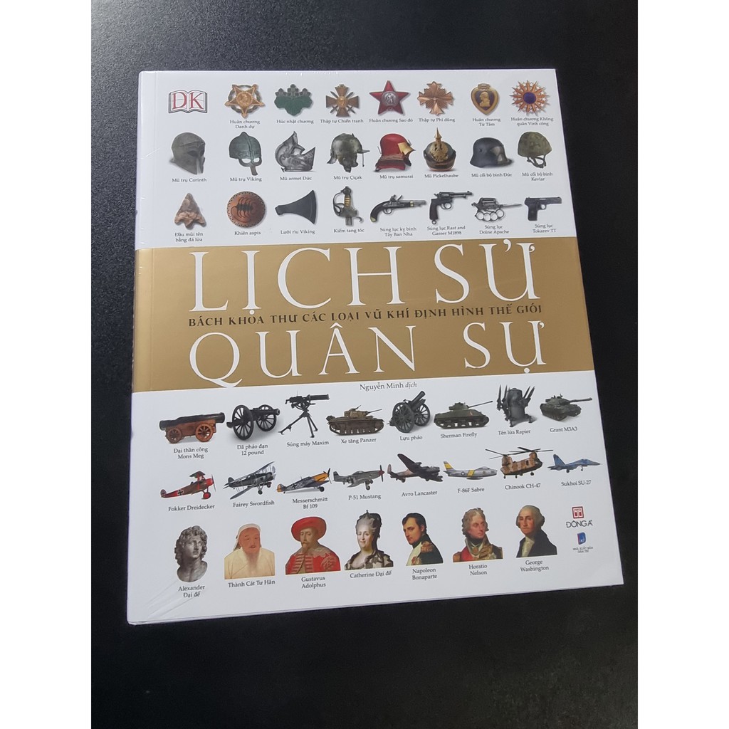 Sách Lịch Sử Quân Sự: Bách Khoa Thư Các Loại Vũ Khí Định Hình Thế Giới