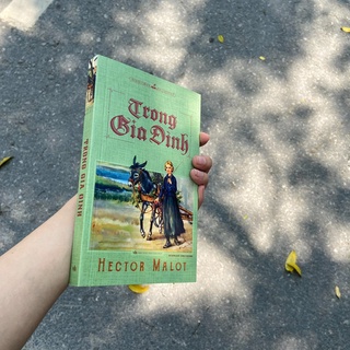 Sách: Trong Gia Đình - Hector Malot