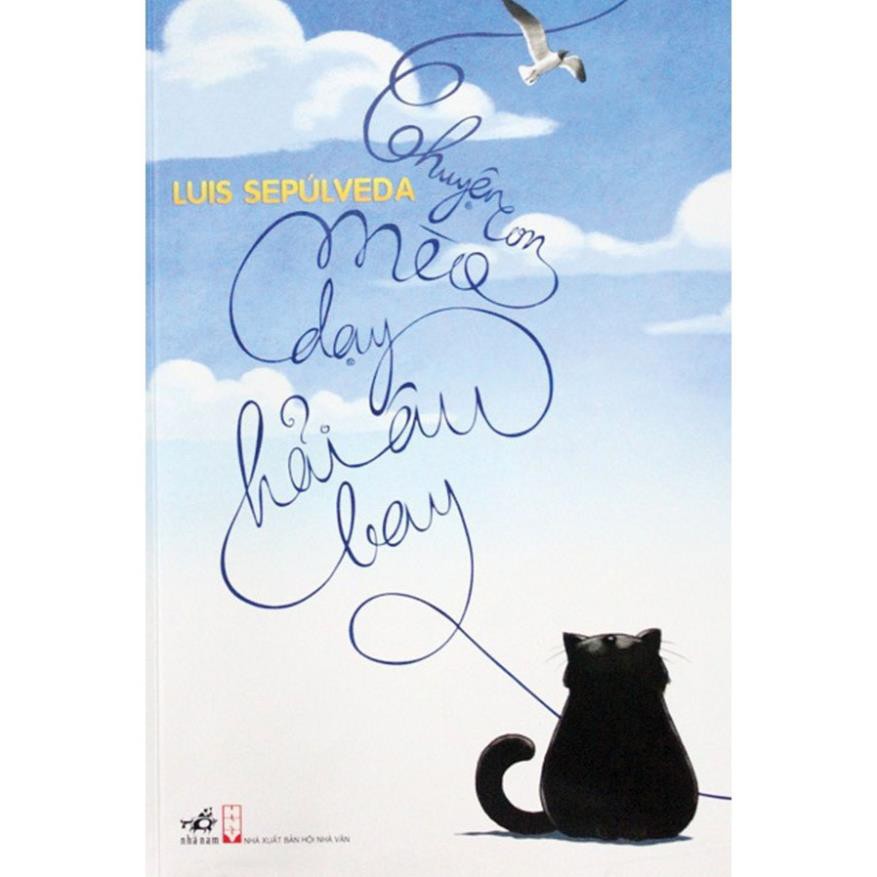 Combo Sách Nhã Nam - Tuổi Trẻ Đáng Giá Bao Nhiêu + Chuyện Con Mèo Dạy Hải Âu Bay