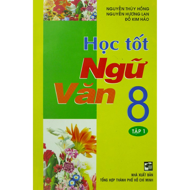 Sách Học Tốt Ngữ Văn 8 - Tập 1 (Hồng Ân)