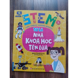 Sách - STEM - Tớ là nhà khoa học tên lửa (sách bản quyền)