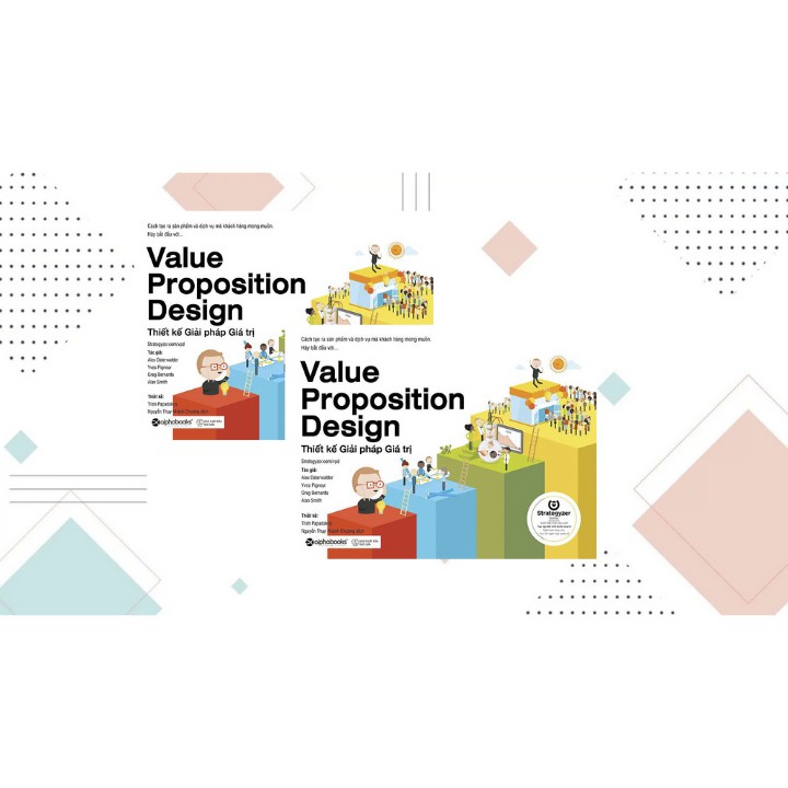 Sách - Thiết Kế Giải Pháp Giá Trị - Value Proposition Design