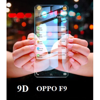 [OPPO F9] Kính cường lực 9D trong suốt Oppo chống tia uv và ánh sáng xanh( kèm hộp và combo hỗ trợ dán kính)