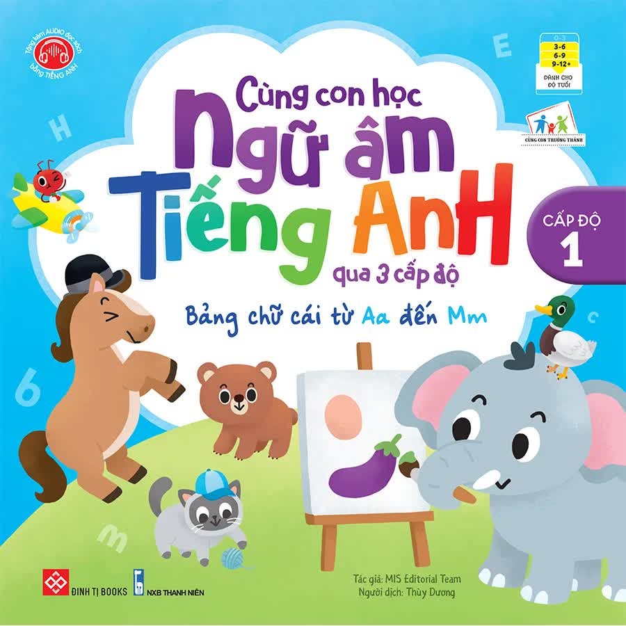 SÁCH - Cùng con học ngữ âm tiếng Anh qua 3 cấp độ - Bảng chữ cái từ Aa đến Mm