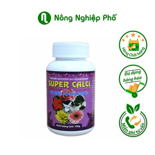 Super Canxi Nitrat siêu mập rễ, hạ phèn, cây khỏe, nụ mập, hoa to - Lọ 100 gram