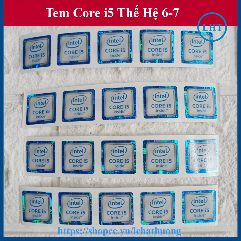 Thay Tem Máy Tính Core i5 Thế Hệ 6, Tem Core i5 Thế Hệ 7 (Tem Core i5 Gen 6 / Tem Core i5 Gen 7) Tem Laptop Tem PC