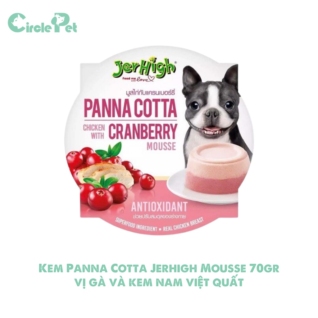 Kem Panna Cotta Jerhigh Mousse Thức Ăn Ướt Cho Chó Cao Cấp Làm Từ Thịt Gà 100% Gói 70g - Circle Pet