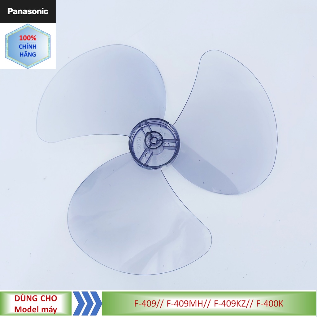 Phụ kiện Cánh quạt quạt Panasonic model F-409// F-409MH// F-409KZ// F-400K