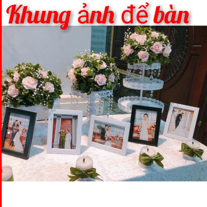 (SIÊU RẺ) 10 khung ảnh để bàn 10x15,khung hình cưới treo tường, hỗ trợ in hình