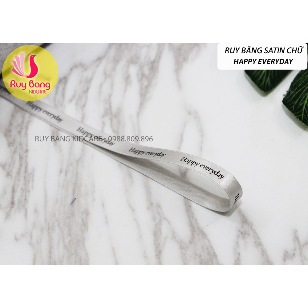 Ruy băng satin chữ Happy every day