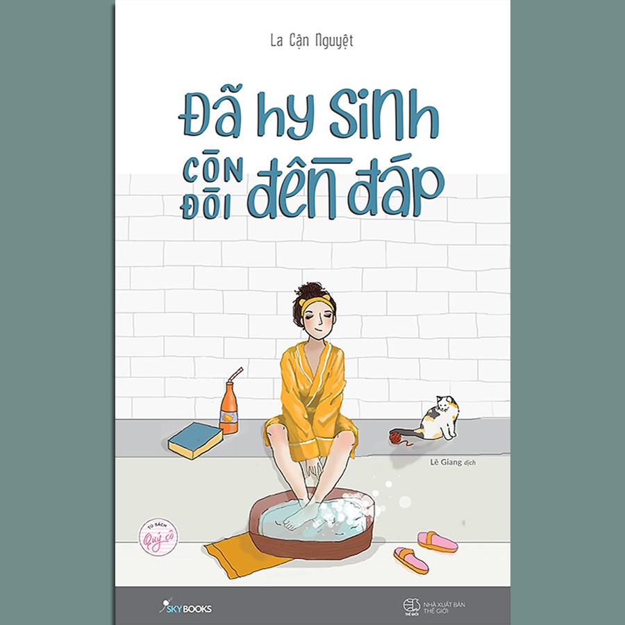 Sách - Đã Hy Sinh Còn Đòi Đền Đáp (Kèm Bookmark) | BigBuy360 - bigbuy360.vn