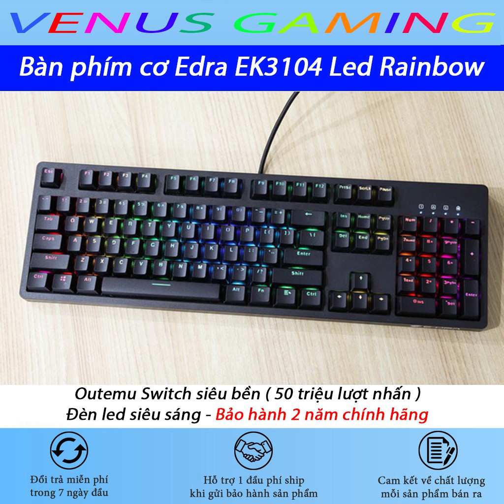 Bàn phím cơ E-DRA EK3104 Led Rainbow siêu sáng - Phím cơ khuấy đảo thị trưởng Gear - Outemu switch siêu bền - BH 2 năm