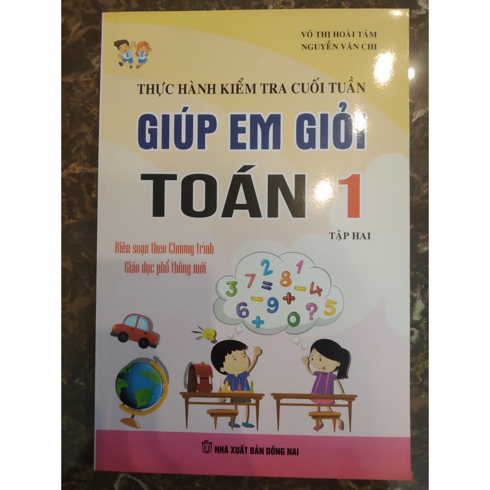 Sách - Thực Hành Kiểm Tra Cuối Tuần Giúp Em Giỏi Toán Lớp 1 - Tập 2
