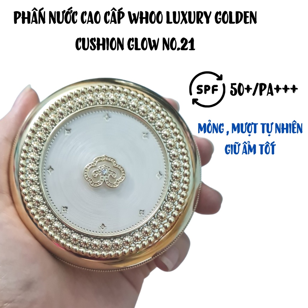 (Date T10/2023) Phấn nước whoo vàng Luxury golden cushion glow màu 21 tách set không hộp