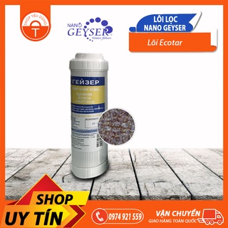 Lõi Lọc Nước Nano Geyser Lõi lọc Ecotar Chính Hãng