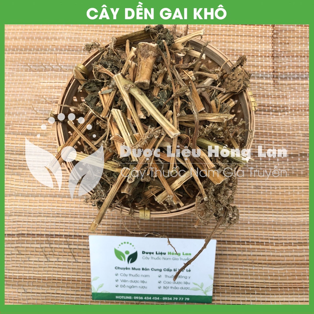 CÂY DỀN GAI khô sạch đóng gói 1kg - congtyduoclieuhonglan