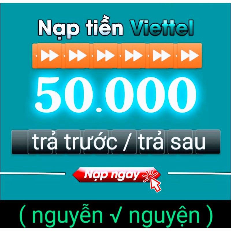 Thẻ nạp viettel 50k ( nap siêu nhanh )