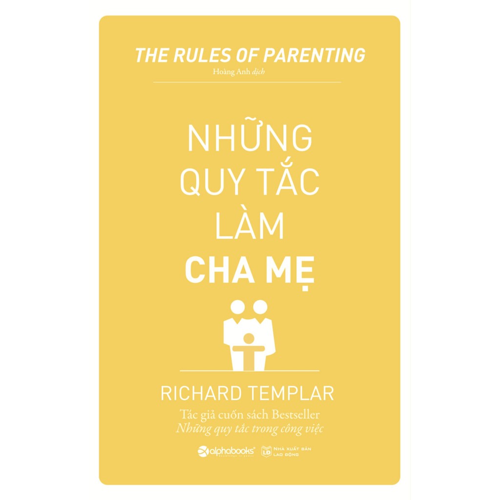 Sách - Những quy tắc làm cha mẹ (Tái bản 2019)