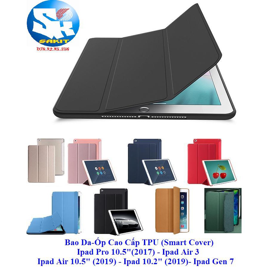 Bao Da-Ốp Cao Cấp TPU (Smart Cover) Ipad 5/ 6 Ipad Air- Ipad Air2 - Ipad Pro 9.7( Ipad Gen 5- Gen 6 ).