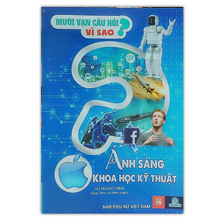 Sách - Mười vạn câu hỏi vì sao - Ánh sáng khoa học kỹ thuật