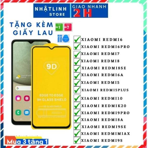 Kính cường lực xiaomi Full màn 9D mi max 3/mi 6pro/mi 8/mi 8 se/mi 8 pro/mi 9se/Rmi note 5pro/Rmi not 5plus/Remi note 6