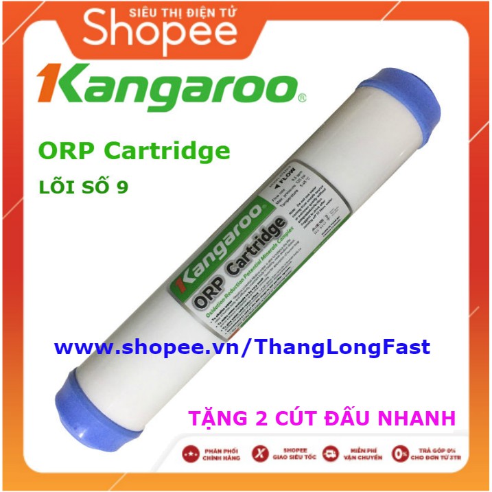 LÕI LỌC NƯỚC KANGAROO SỐ 9 - ORP Cartridge | LÕI KANGAROO SỐ 9 ORP Cartridge