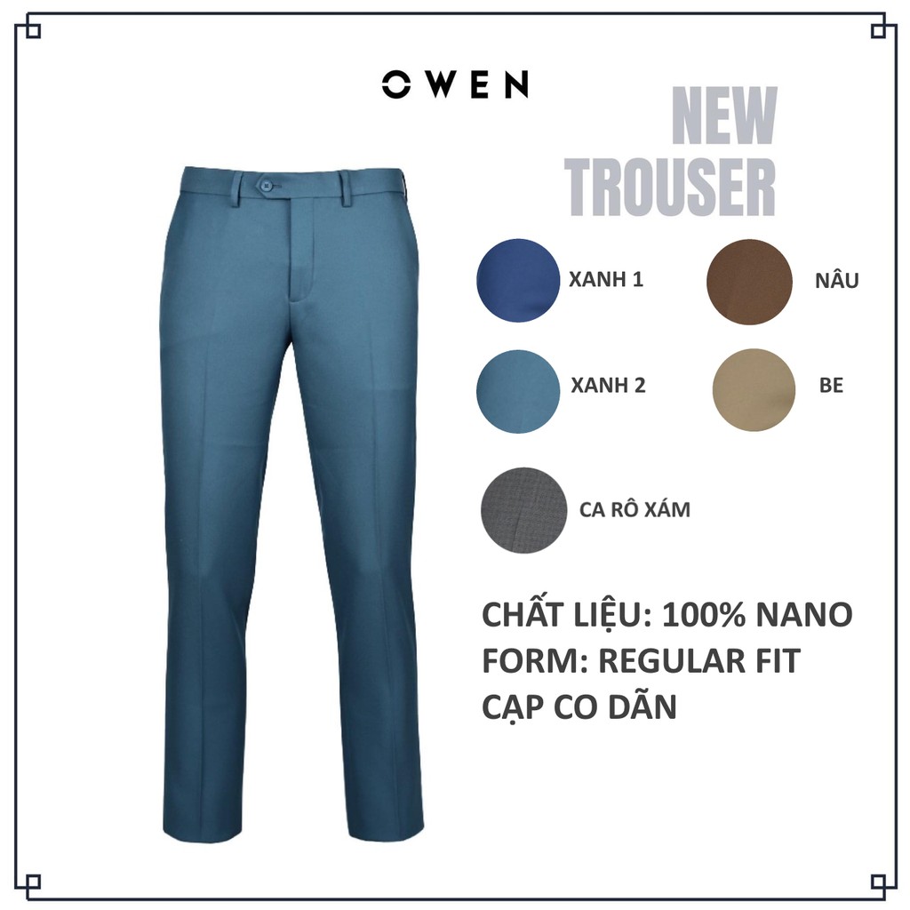 [5 MÀU] OWEN-Quần Âu dáng REGULAR FIT CẠP TĂNG ĐƠ CO DÃN - CHẤT LIỆU NANO - QUẦN TÂY NAM