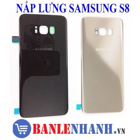 VỎ SAU SAMSUNG S8  [VỎ ZIN, XỊN]