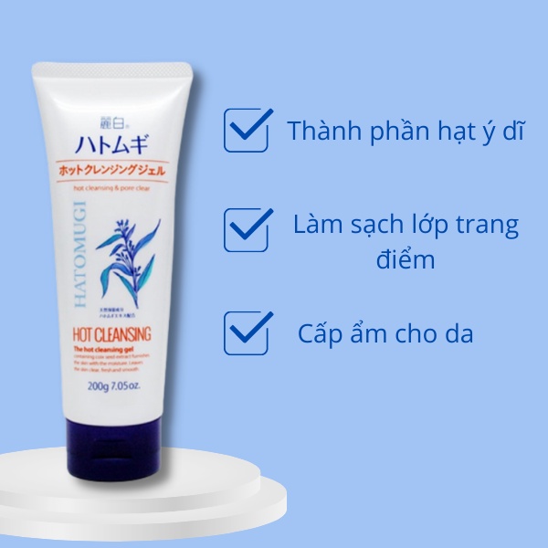 Gel tẩy trang nóng chiết xuất hạt ý dĩ Hatomugi Hot Cleansing Gel Nhật Bản 200g