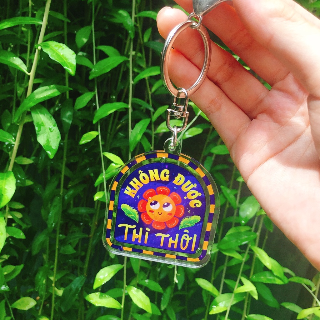 Móc khóa "Không được thì thôi"