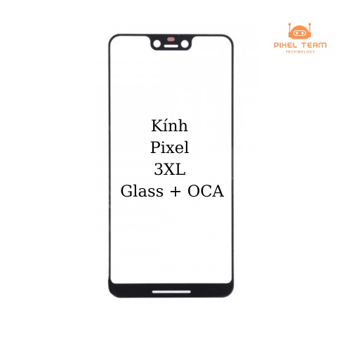Kính Pixel 3XL Mặt Kính Thay Thế Cho Điện Thoại Google Pixel 3XL