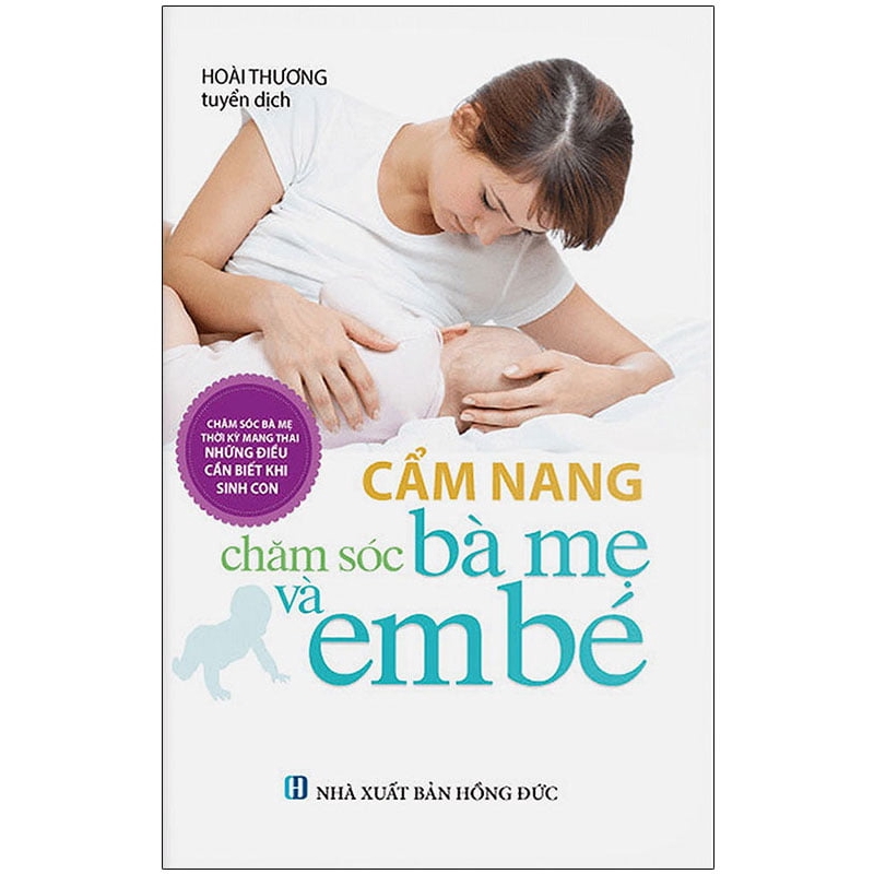 Sách - Cẩm Nang Chăm Sóc Bà Mẹ Và Em Bé | BigBuy360 - bigbuy360.vn