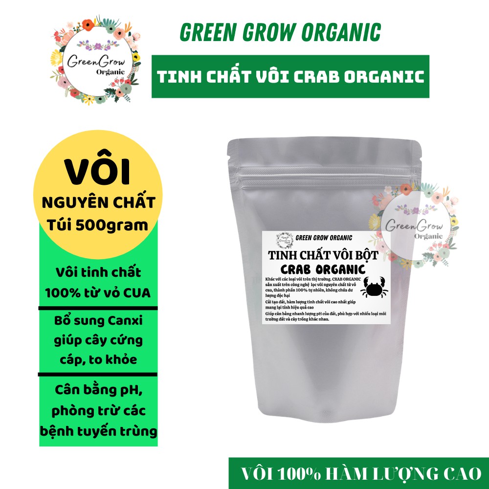 Tinh vôi bột nông nghiệp túi 500gr Crab Organic phân bón canxi chiết xuất từ vỏ cua biển MS135 GREEN GROW