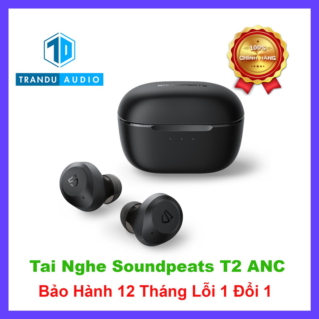 Tai Nghe True Wireless Chống Ồn Soundpeats T2, Pin 10h, IPX6, Xuyên Âm, Sử Dụng Độc Lập, Cảm Ứng | Trần Du Audio