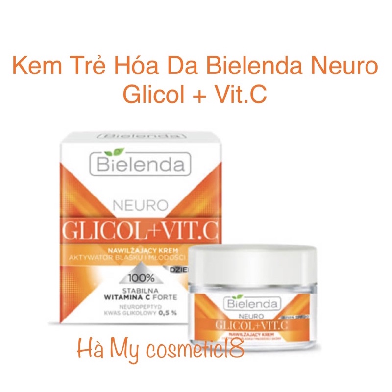 Kem Trẻ Hóa Da Bielenda Neuro Glicol + Vit.C