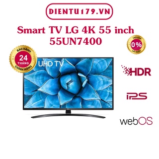 Smart Tivi LG 4K 55 inch 55UN7400