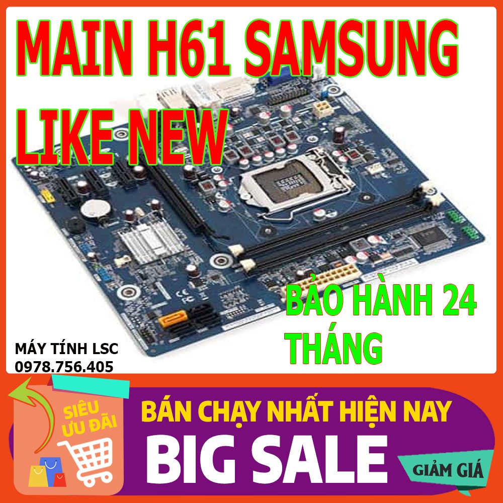 Main SAMSUNG H61 - Bảo hành  24 THÁNG