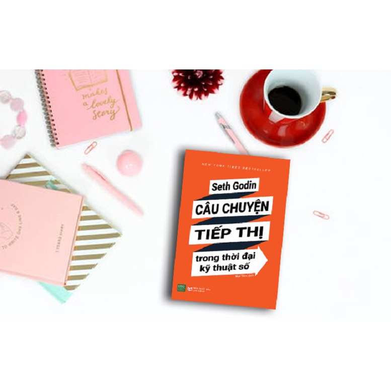 Sách - Câu Chuyện Tiếp Thị Trong Thời Đại Kỹ Thuật Số