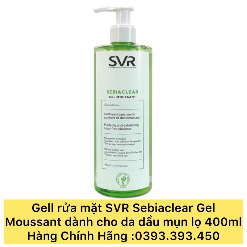 [ HÀNG CHÍNH HÃNG] Gell rửa mặt SVR Sebiaclear Gel Moussant dành cho da dầu mụn lọ 400ml
