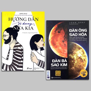 Sách - Đàn Ông Sao Hỏa Đàn Bà Sao Kim + Hướng Dẫn “Sử Dụng” Nửa Kia (2 quyển)