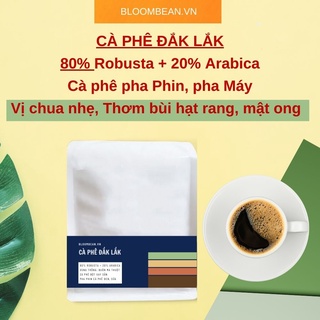 Cà phê Đăk Lăk - 80% Robusta 20% Arabica - Cà phê pha Phin, pha Máy