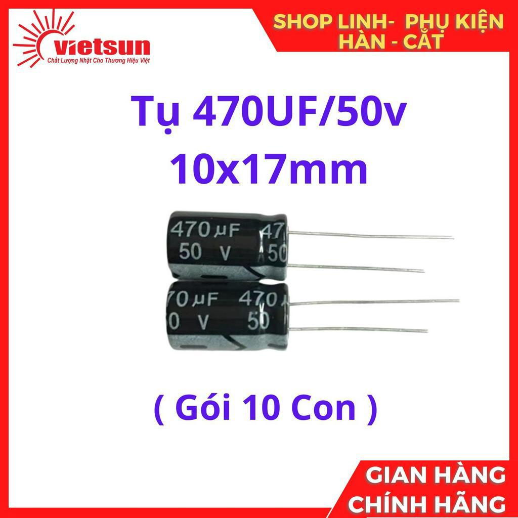 ( Gói 10 con ) Tụ hóa 470uF 50V (10x17mm) ( 8x16mm )