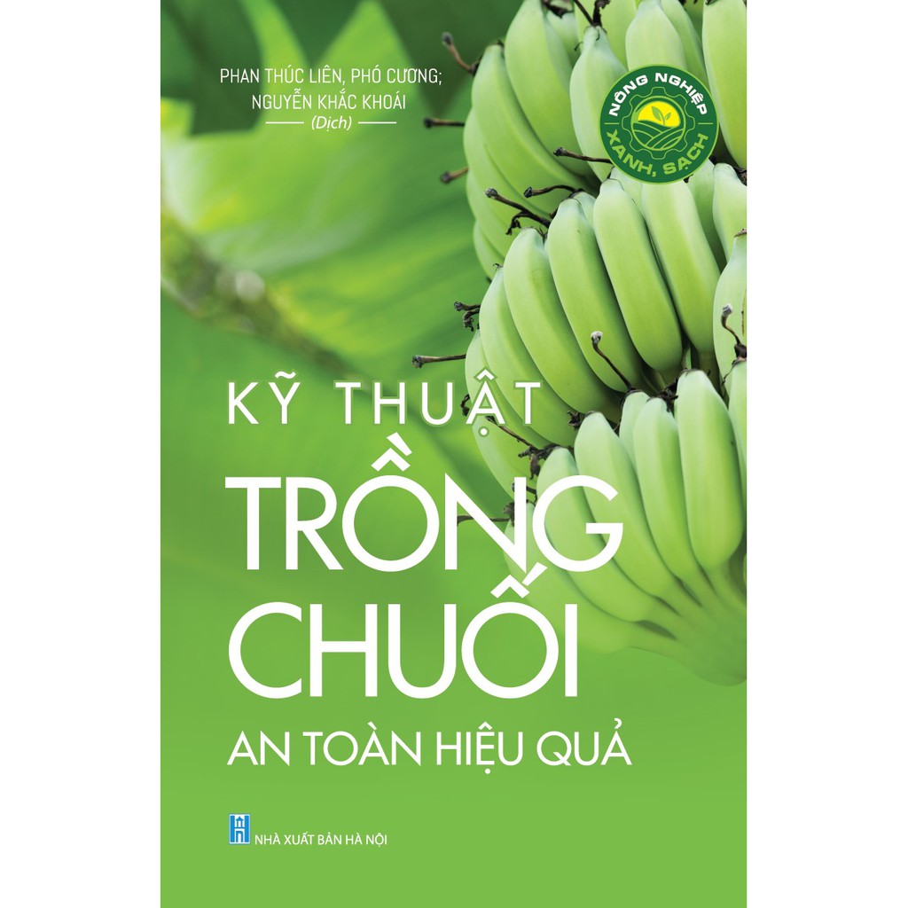 Sách - Nông Nghiệp Xanh, Sạch - Kỹ Thuật Trồng Chuối An Toàn Hiệu Quả